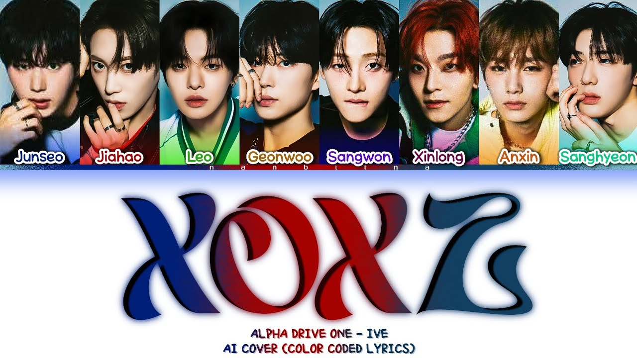 [AI COVER] How would ALPHA DRIVE ONE/ALD1 sing XOXZ by IVE | Color Coded Lyrics