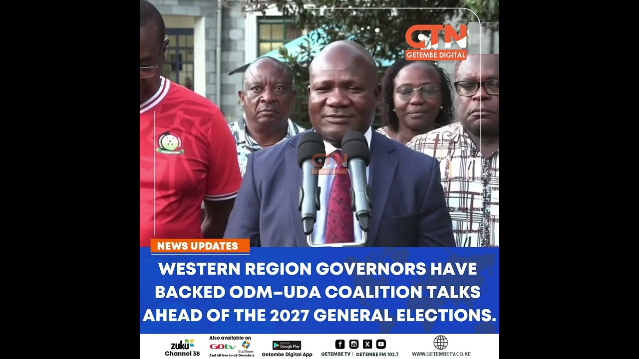 Western Region governors have backed ODM–UDA coalition talks ahead of the 2027 General Elections.