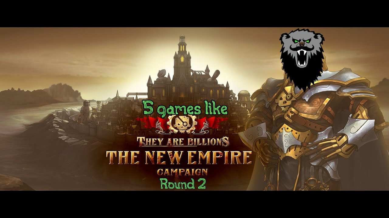 Games like They are Billions; Round 2