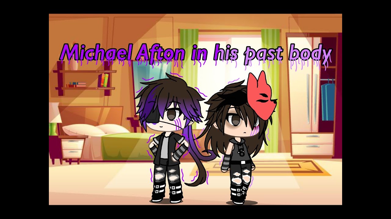 Michael Afton possess his past body//Gacha Life//(No music)//part 1/3