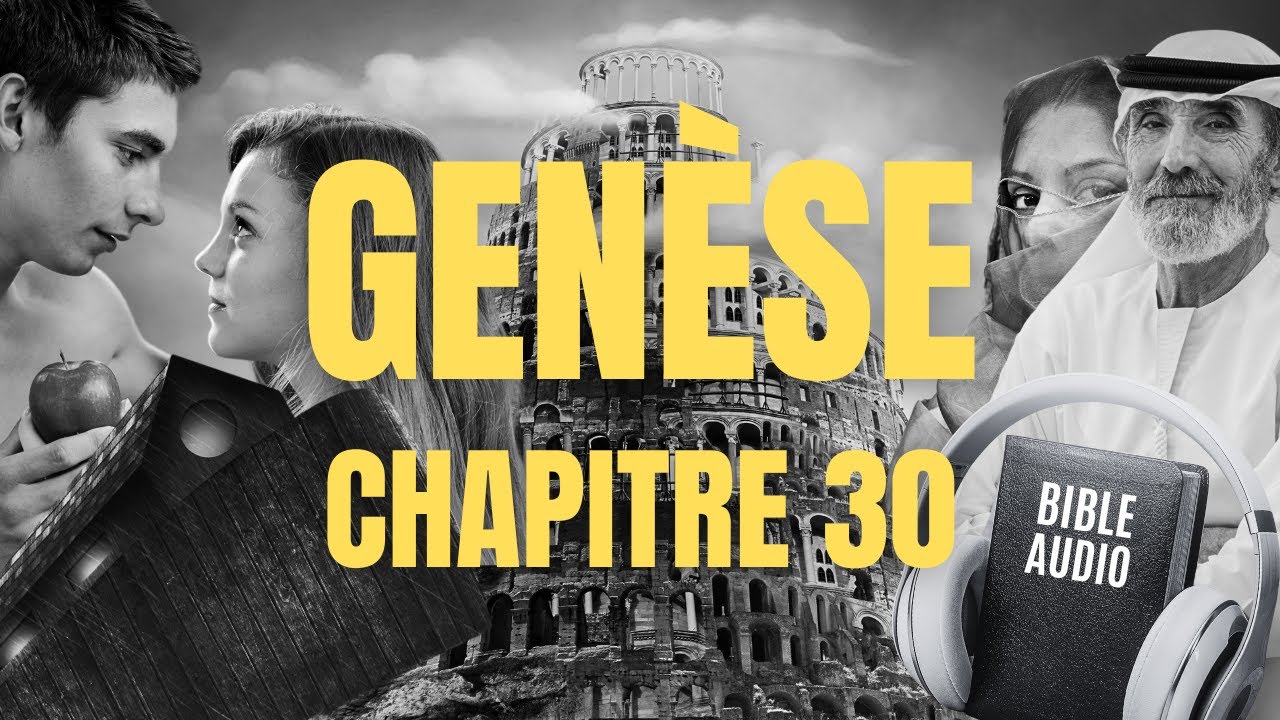 GENÈSE 30 | LA BIBLE AUDIO avec textes