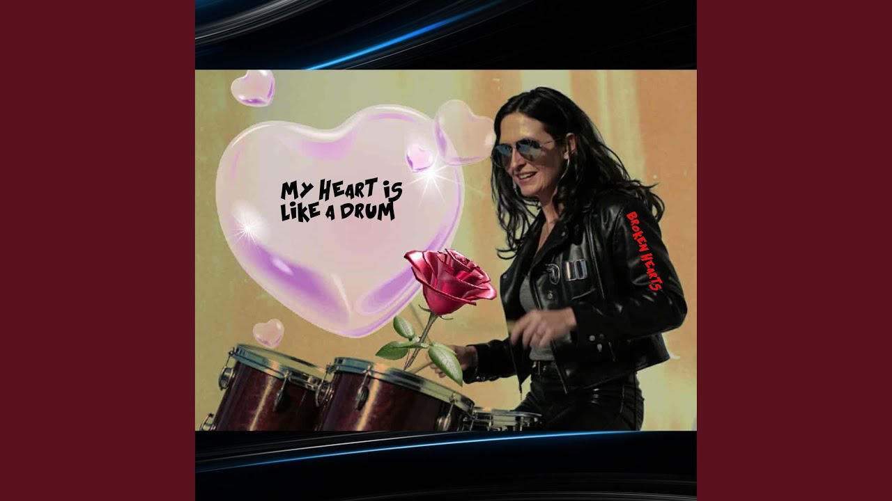 My Heart Is Like A Drum