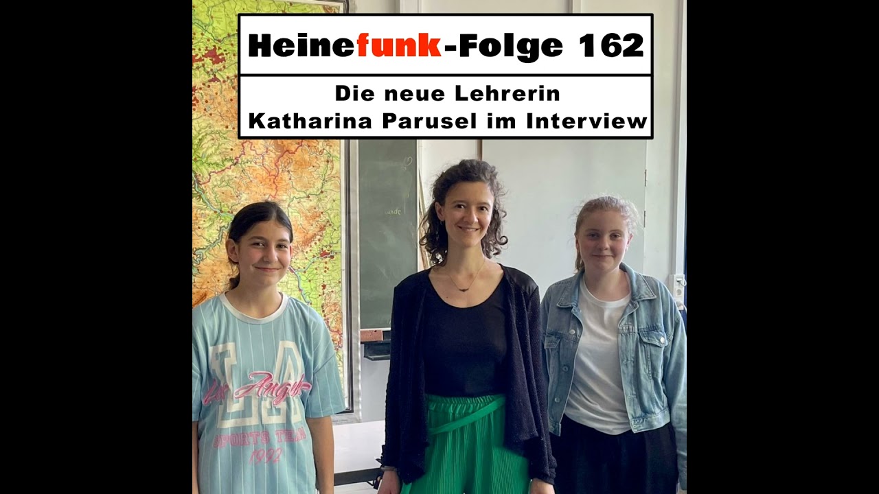Heinefunk-Folge 162: Die neue Lehrerin Katharina Parusel im Interview