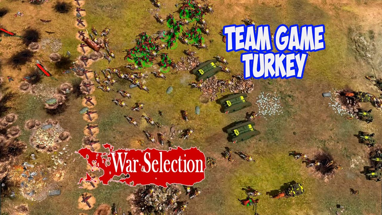 War Selection. Командная игра Турция (Team Game Turkey)