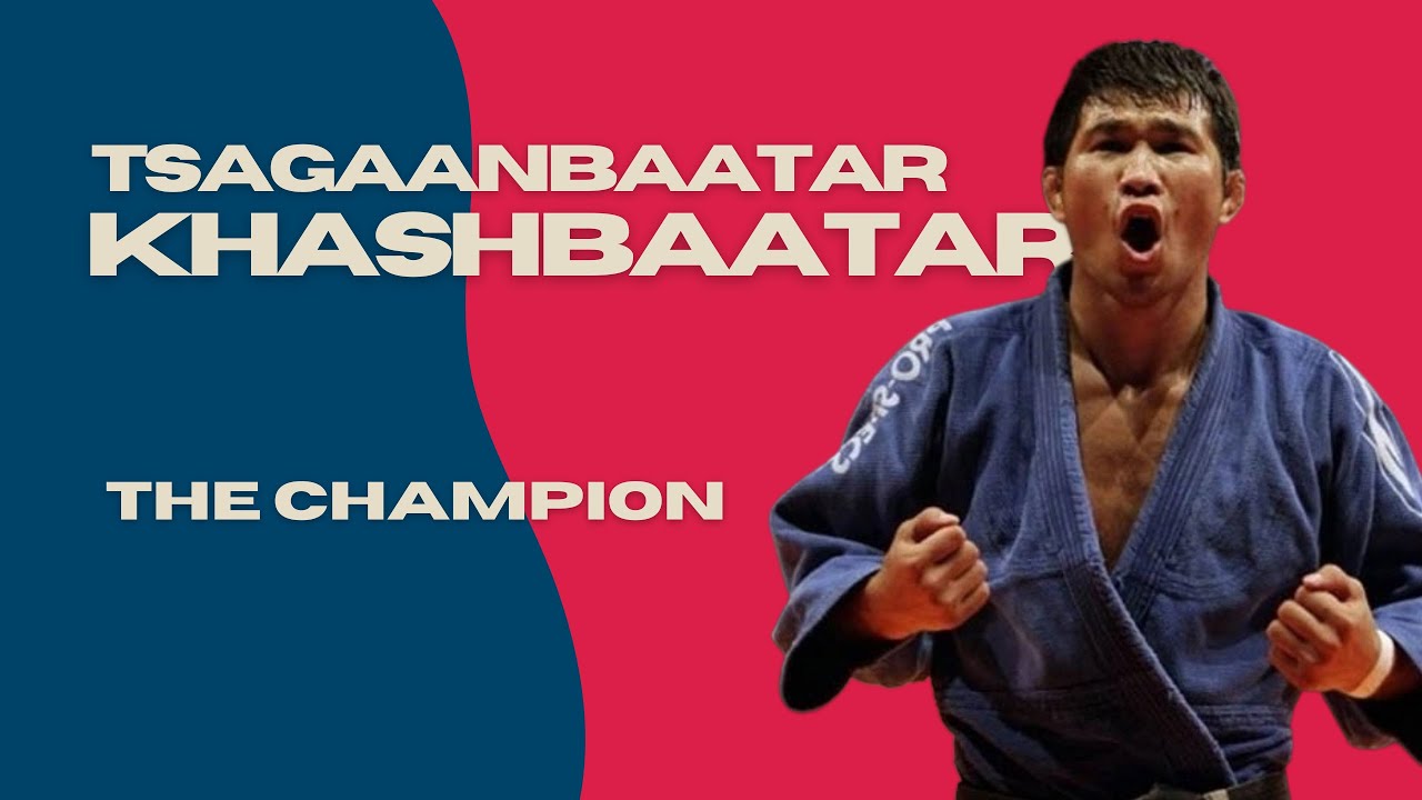TSAGAANBAATAR KHASHBAATAR - THE CHAMPION