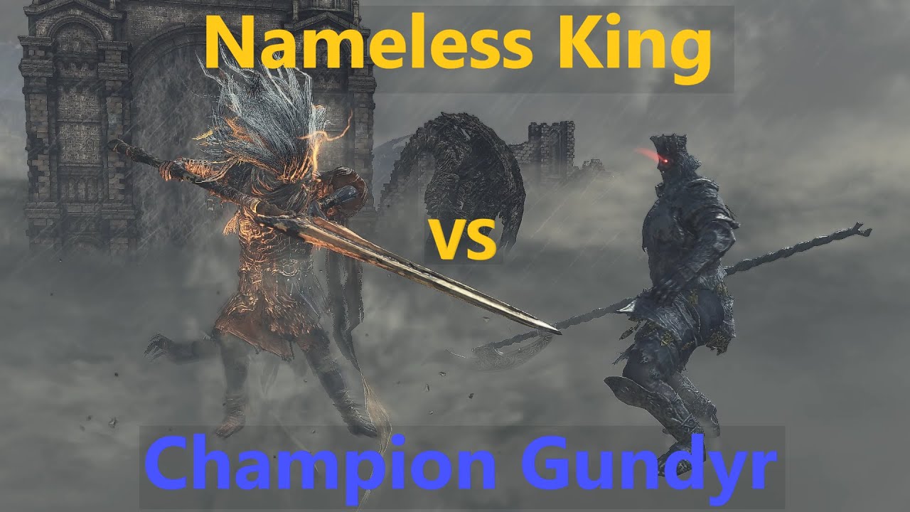 Champion Gundyr vs Nameless King