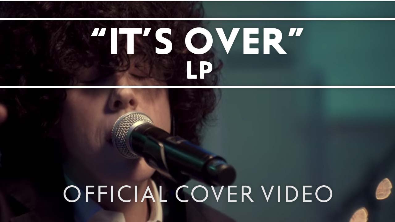 LP - It's Over (Live)