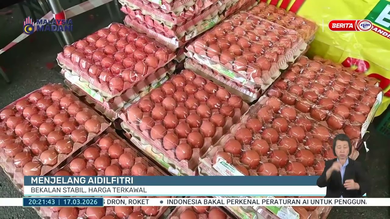 17 MAC 2026 - BP - MENJELANG AIDILFITRI: BEKALAN STABIL, HARGA TERKAWAL
