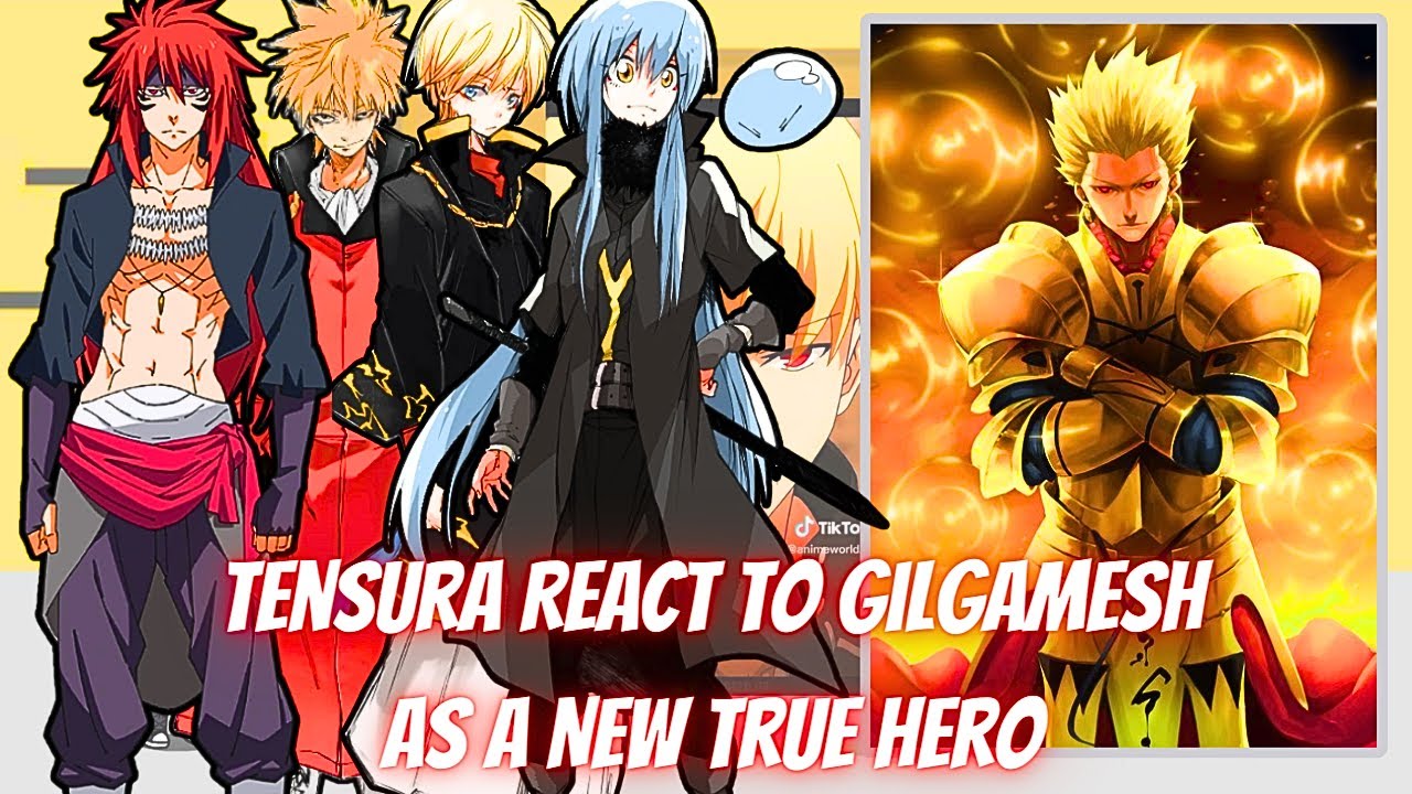 Tensura React To Gilgamesh As A New True Hero | Gacha Reaction | Gilgamesh x Saber