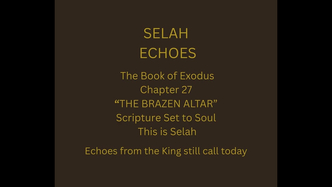 3. The Brazen Altar - Exodus Chapter 27