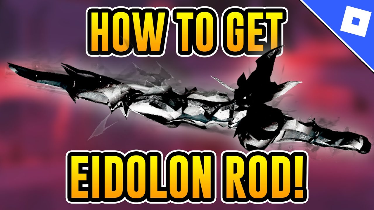 How to get the EIDOLON ROD in FISCH | Roblox