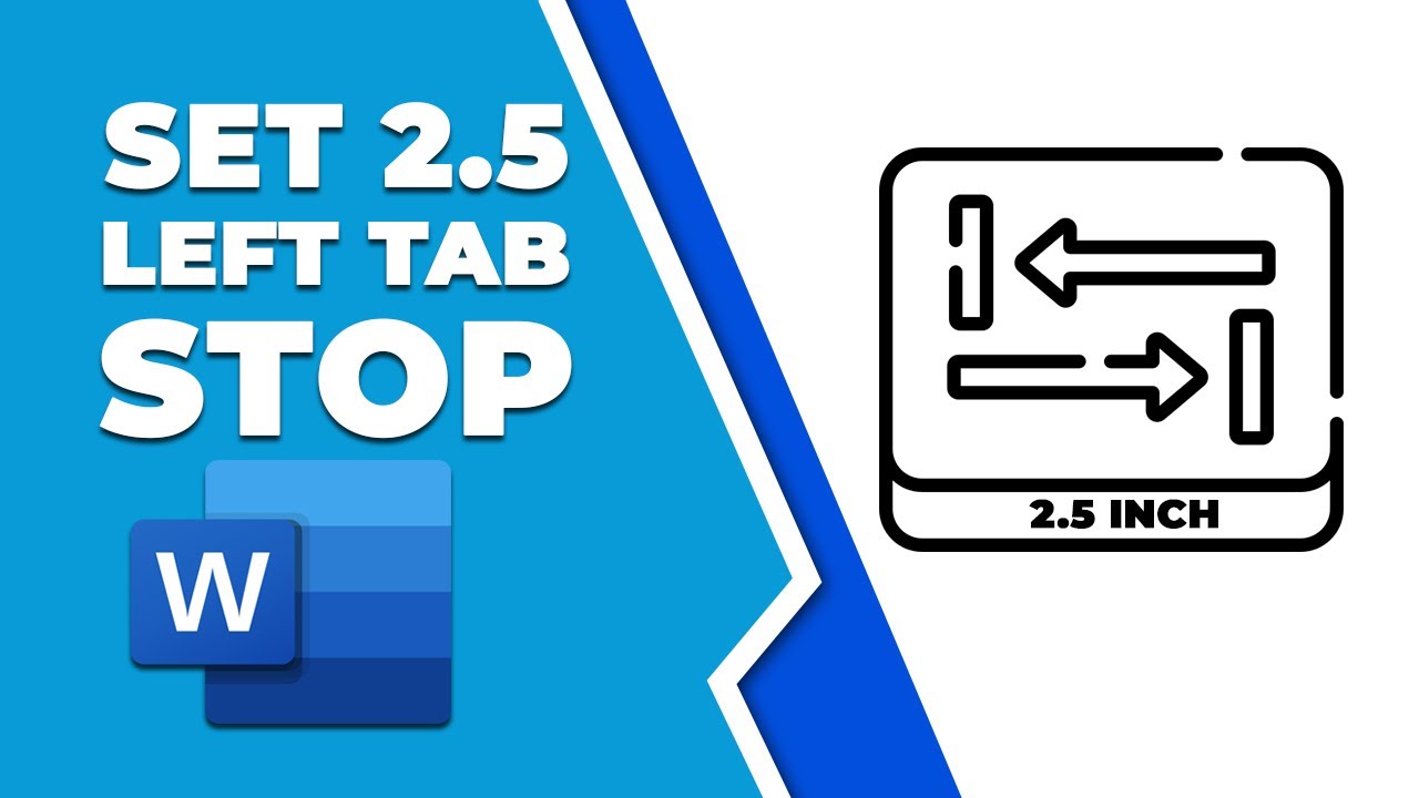 How to set a 2.5 left tab stop in word