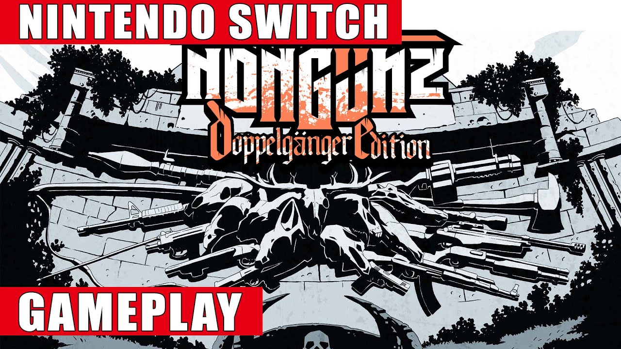 Nongunz: Doppelganger Edition Nintendo Switch Gameplay