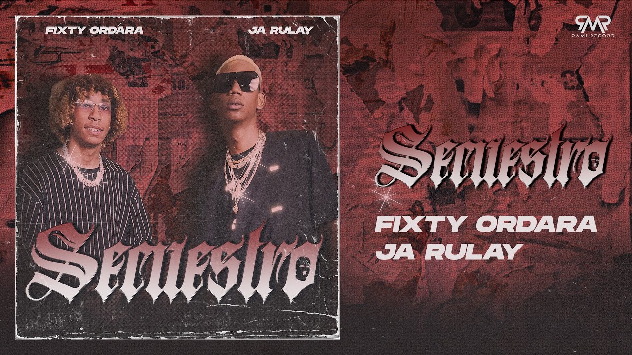 FIXTY ORDARA Y JA RULAY - Secuestro (Official Video)