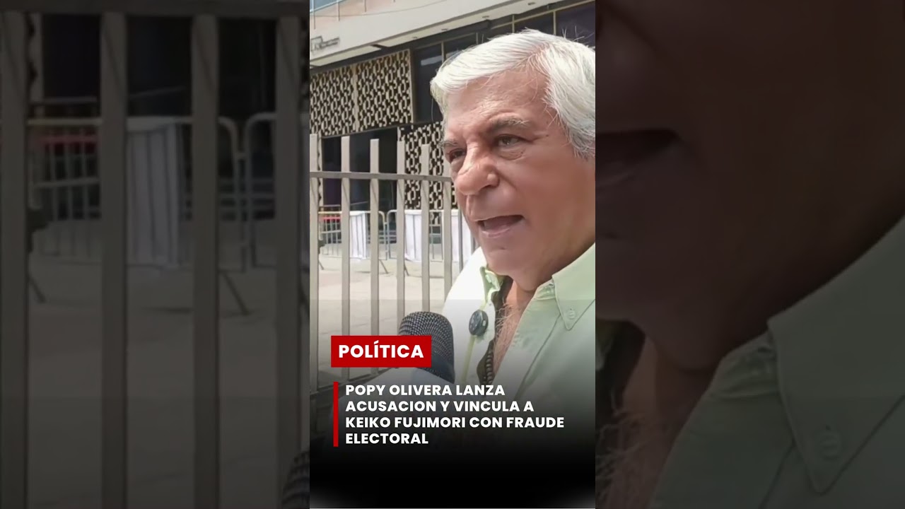Popy Olivera acusa a Keiko Fujimori de presunto fraude y agita la crisis pol&iacute;tica
