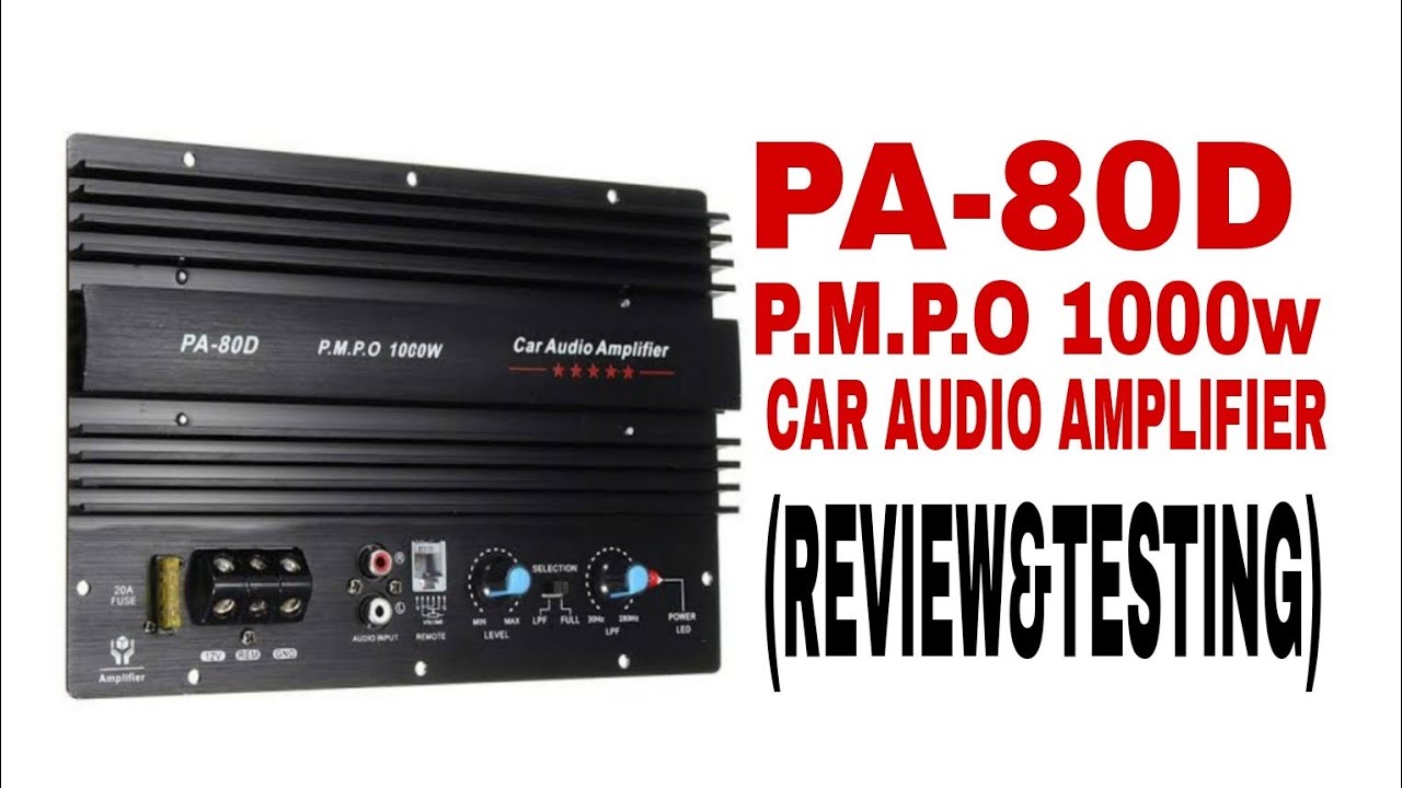 car audio amplifier PA-80D P.M.P.O 1000w (review&testing)