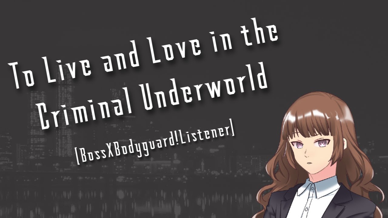 To Live and Love in the Criminal Underworld [BossXBodyguard!Listener][F4A][ASMR RP]