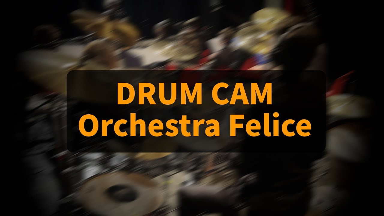 DRUM CAM - Orchestra Felice 16/12/2025 (4K 60fps)