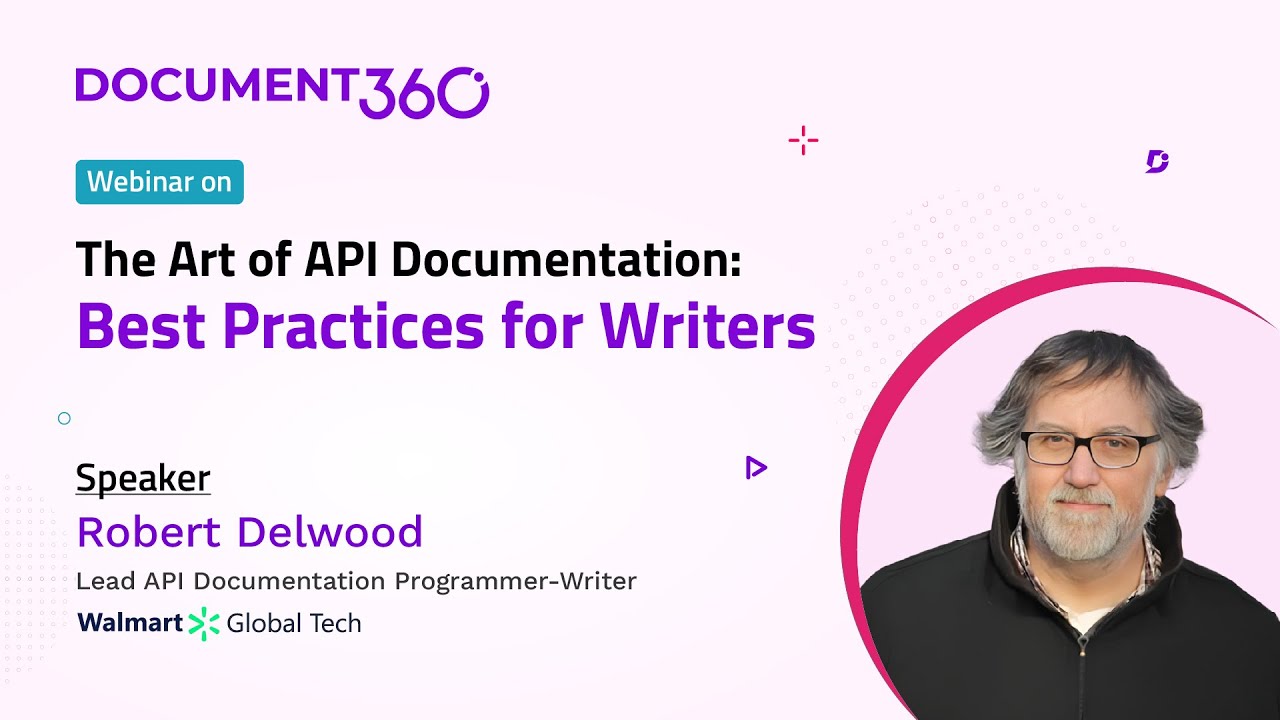 Webinar on Art of API Documentation: Best Practices for Technical Writers