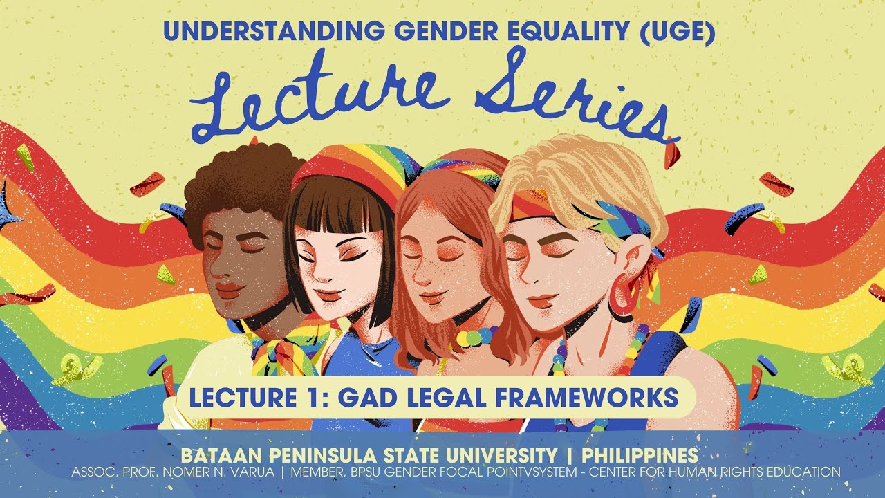 UGE RECORDED LECTURE 1   INTERNATIONAL, NATIONAL, AND INSTITUTIONAL GAD MANDATES