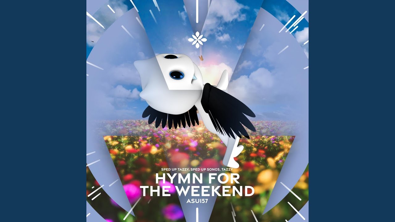 hymn for the weekend - sped up + reverb