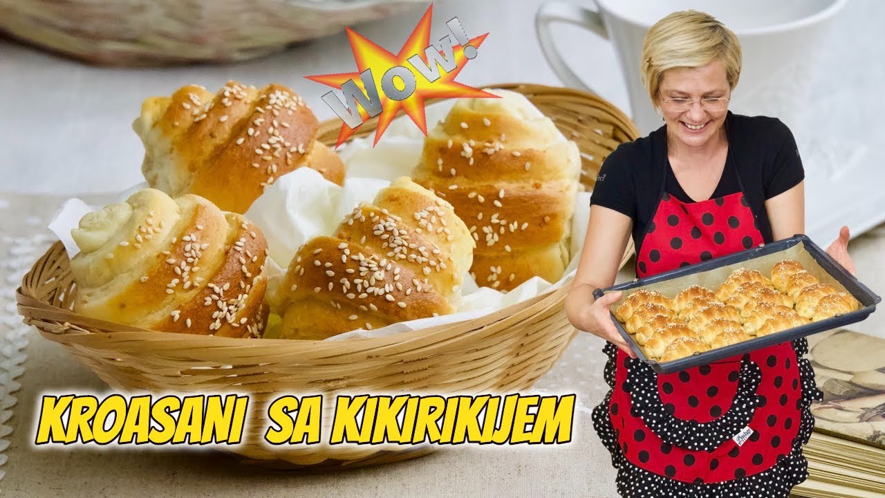 KROASANI SA KIKIRIKIJEM - savršena peciva koja će vam sigurno uspjeti! • ReciPeci Sandre Gašparić
