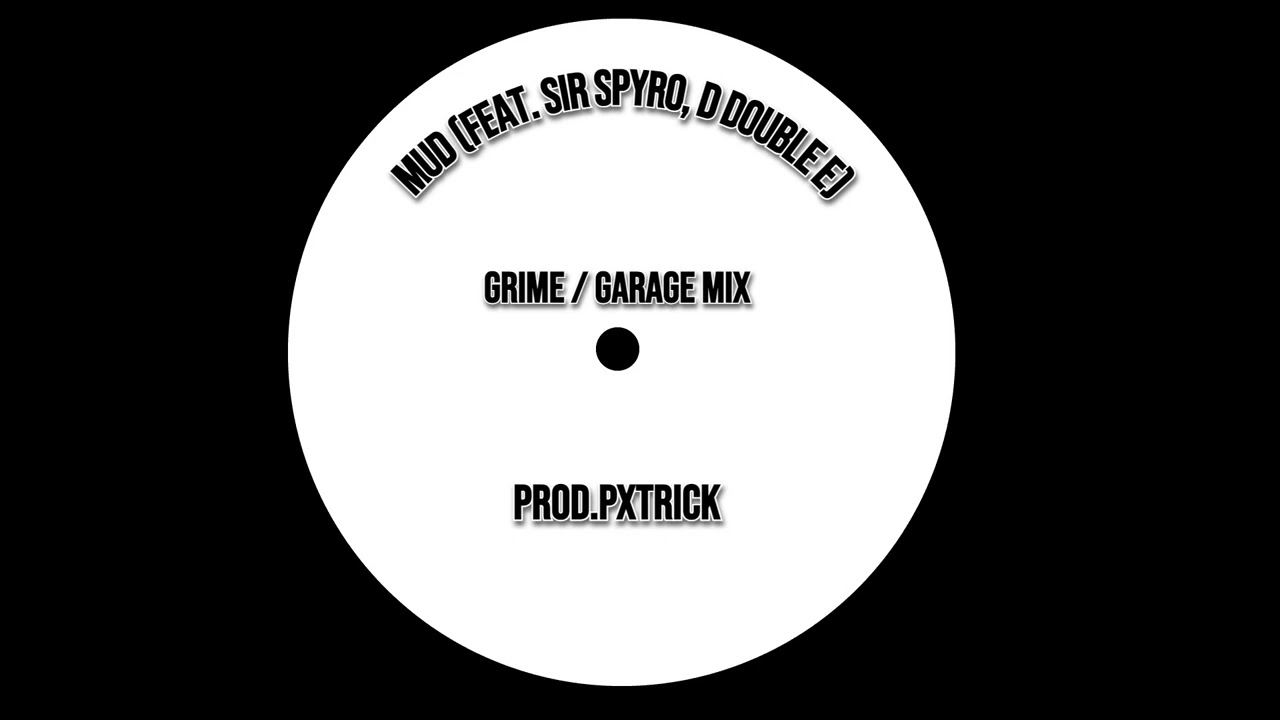 Capo Lee-Mud (feat. Sir Spyro, D Double E) - Garage Mix - (Prod.Pxtrick)