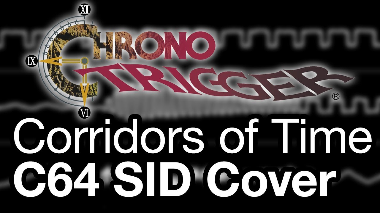 C64 Cover: “Chrono Trigger - Corridors of Time” (6581 SID)