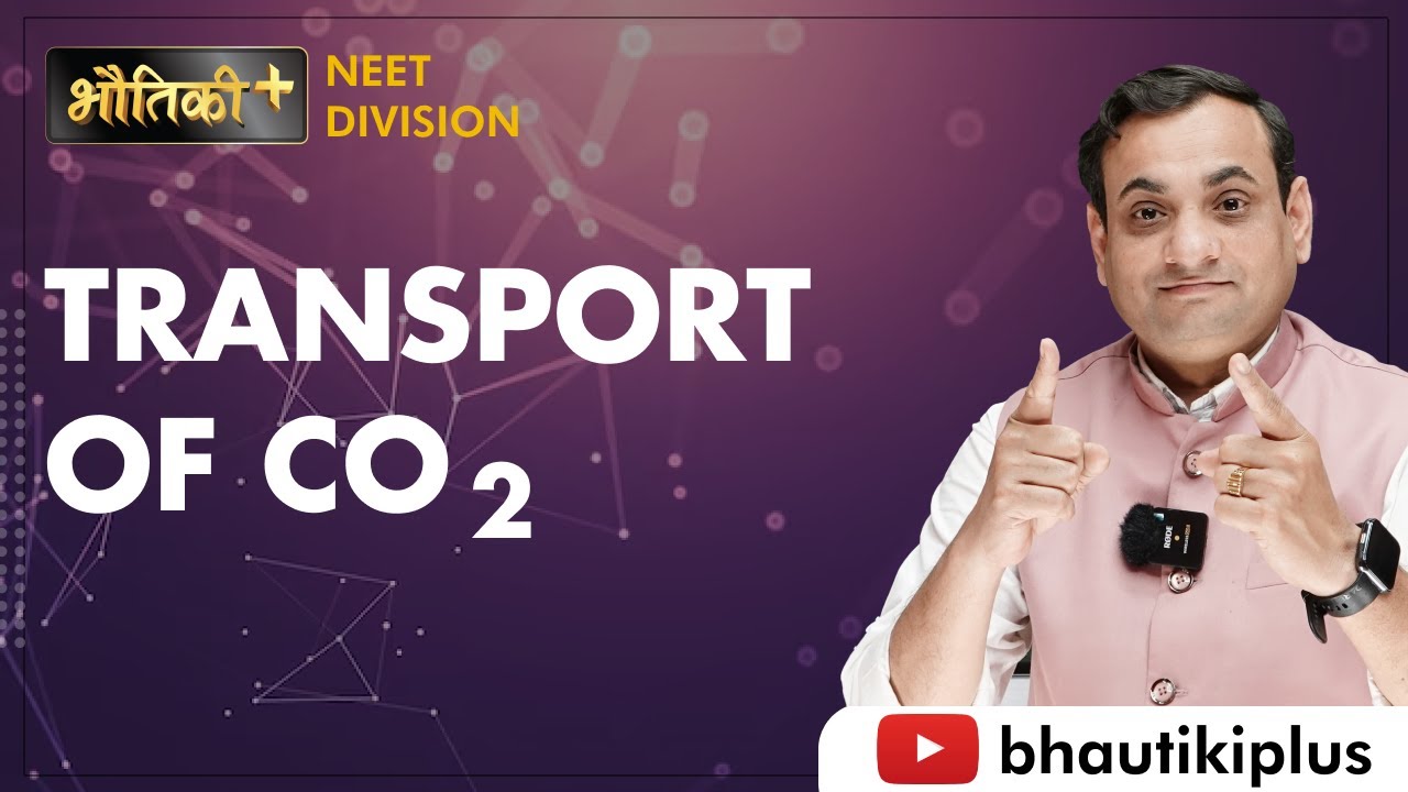 Transport Of CO2 | Zoology | NEET Century | NEET 2023 | Dr.L.B. Patel | Bhautiki Plus