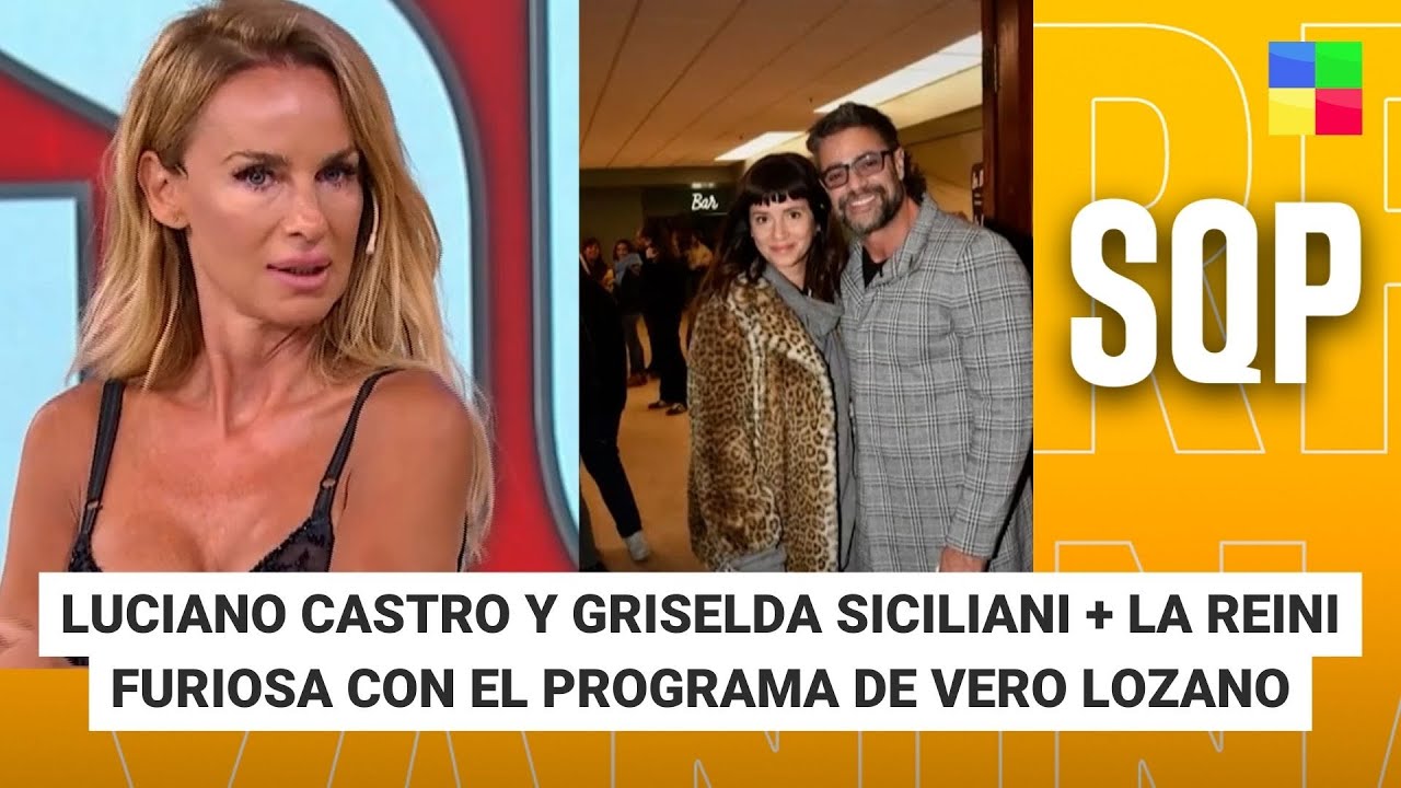 Luciano Castro y Griselda Siciliani + La Reini furiosa y Lozano #SQP | Programa completo (13/01/26)