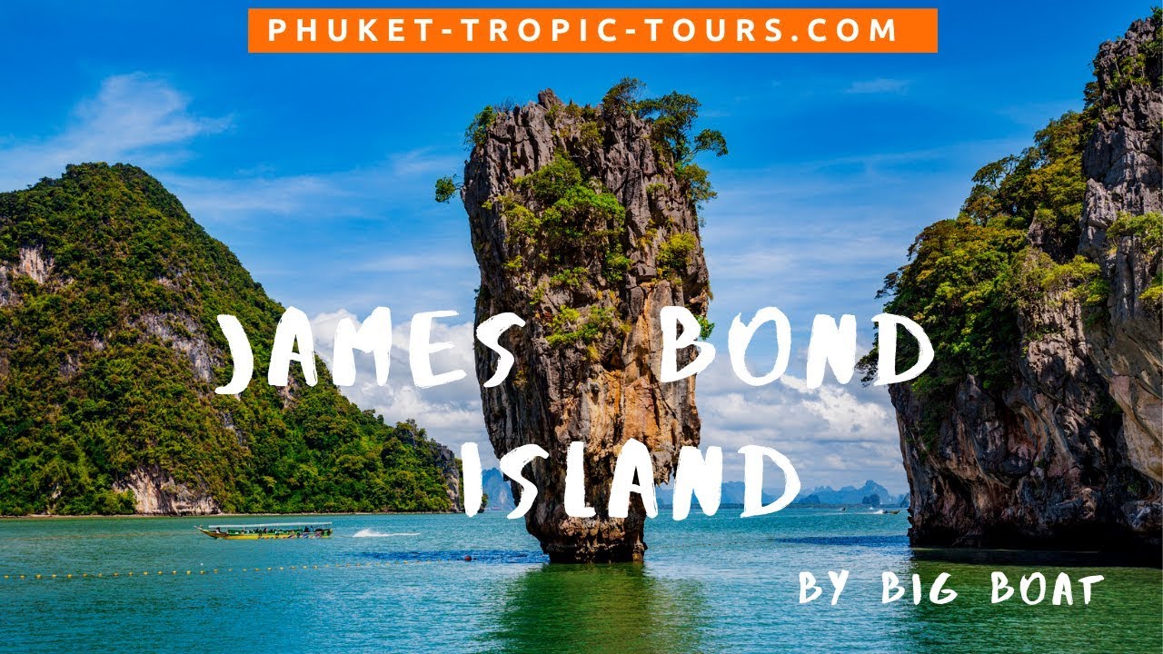 James Bond Island by Big Boat Tour from Phuket 2019 - Tropic Tours | Video Tour