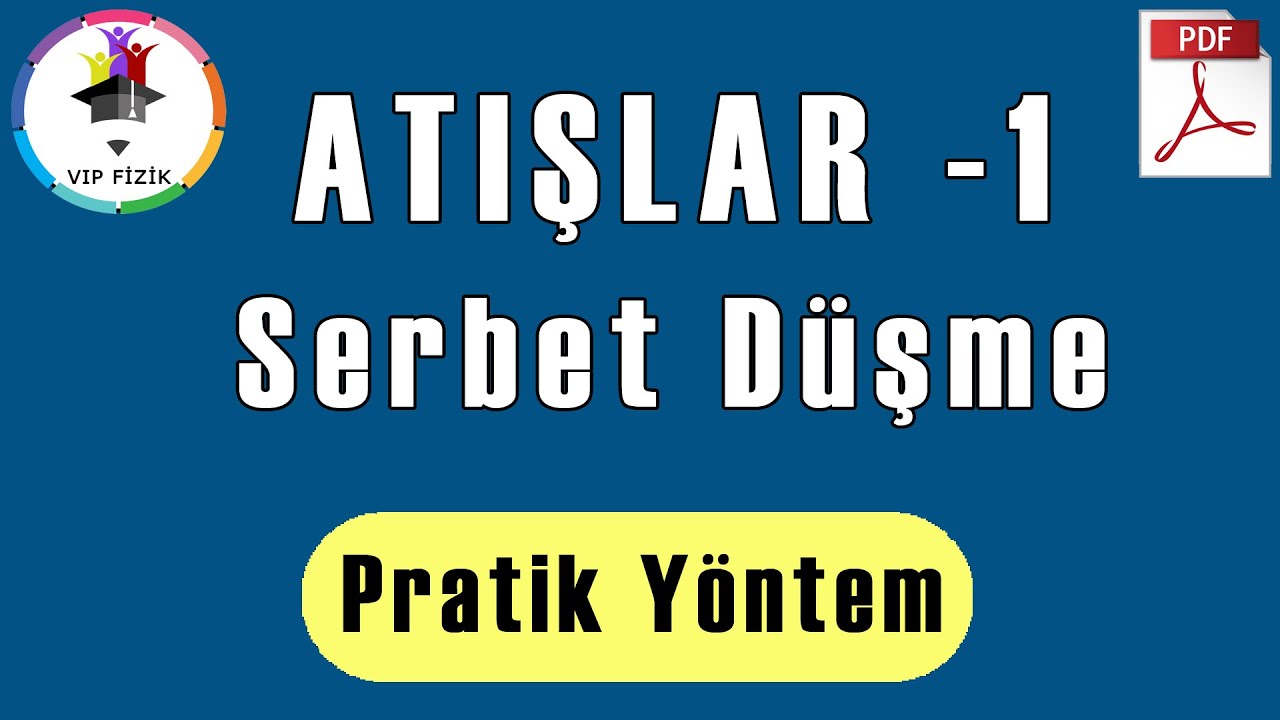 Atışlar -1 | Serbest Düşme Konu ve Soru | PDF | AYT Fizik