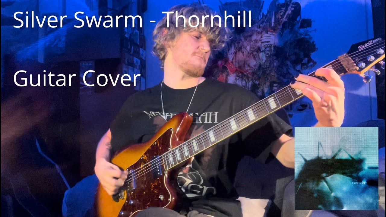 Silver Swarm - Thornhill | Guitar Cover - (Tabs in the description)