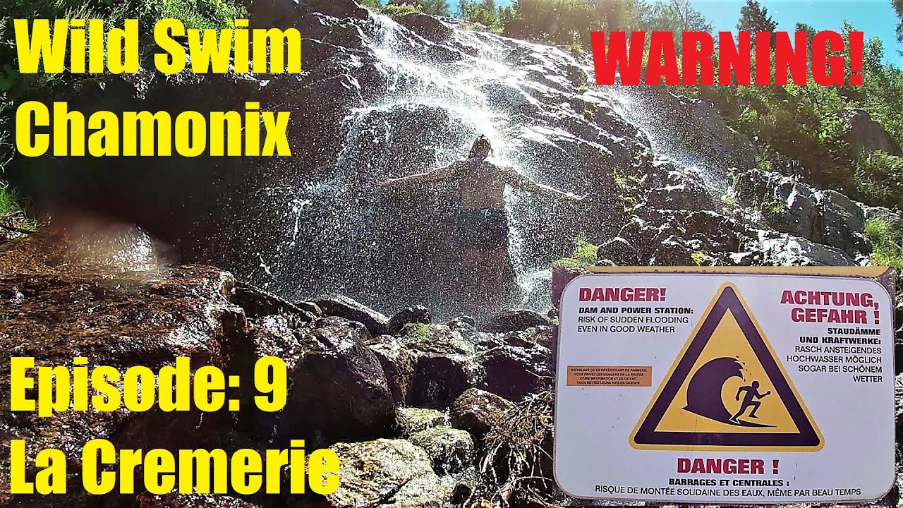 Wild Swimming CHAMONIX - Episode 9: Argentiere - WARNING EXTREME DANGER watch to the end...