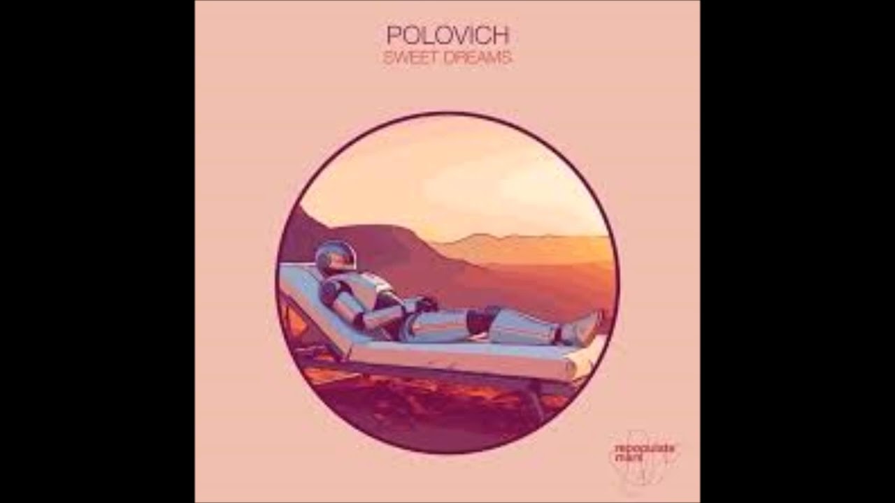Polovich - Sweet Dreams Extended Mix By Djk mel 2025