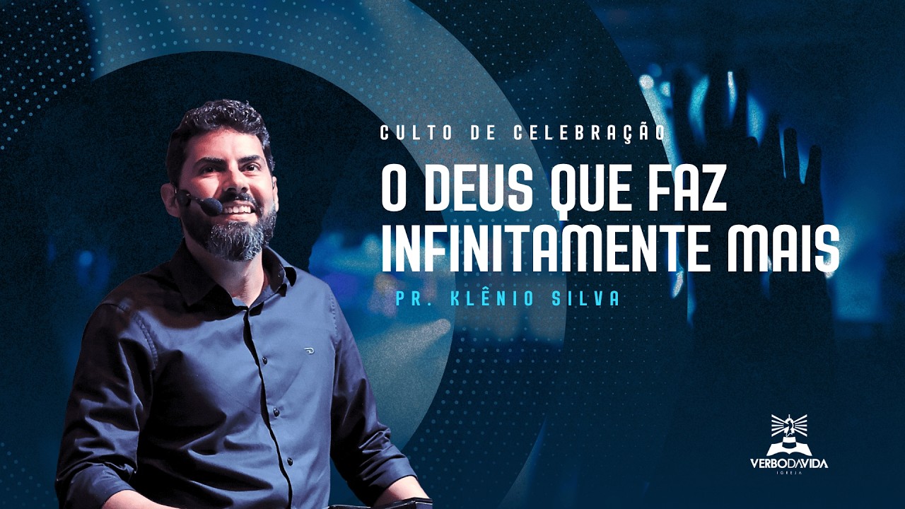 O DEUS QUE FAZ INFINITAMENTE MAIS - PR. KLÊNIO SILVA