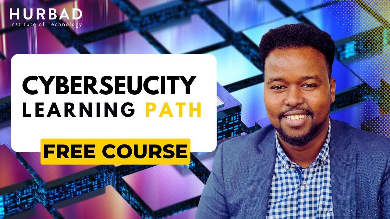 Hurbad Crash Course - Cybersecurity Learning Path - AfSomali