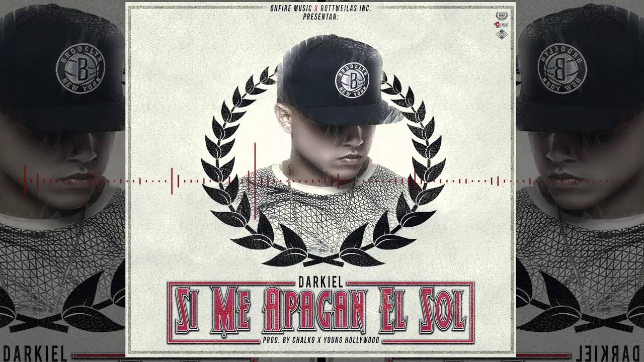 Darkiel - Si Me Apagan El Sol (Audio)