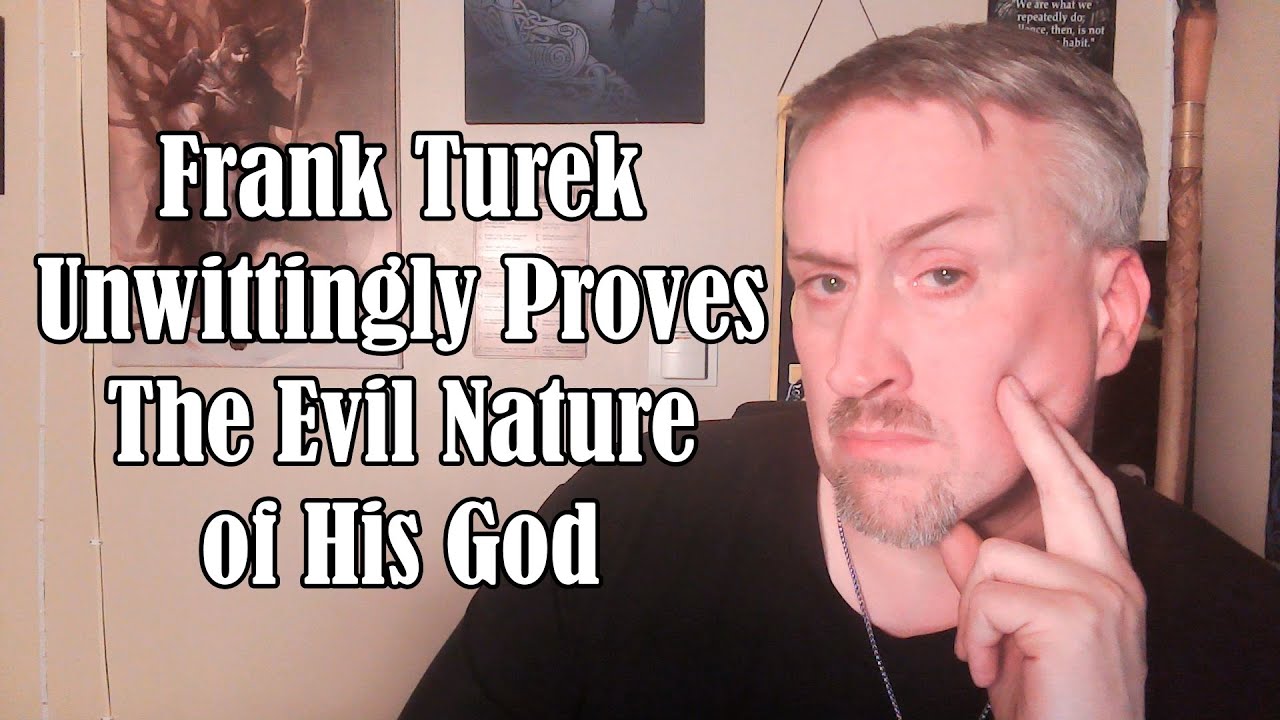 Frank Turek Unwittingly Proves the Evil Nature of His God