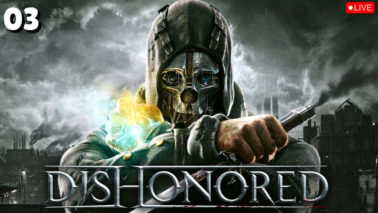 🔴Dishonored Blind Run: How Hard Can Stealth Be? | Dishonored - Part 3