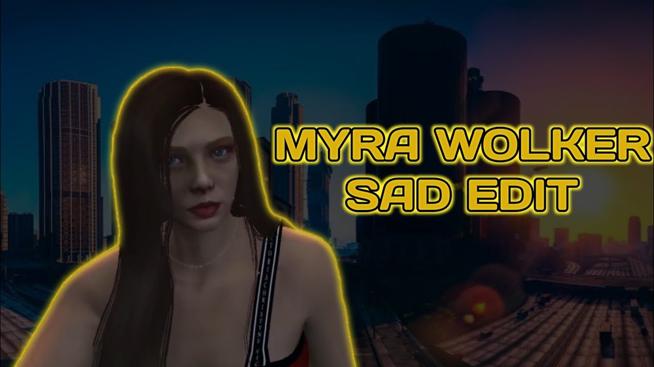 Myra Wolker Sad Edit | Eightborn V2