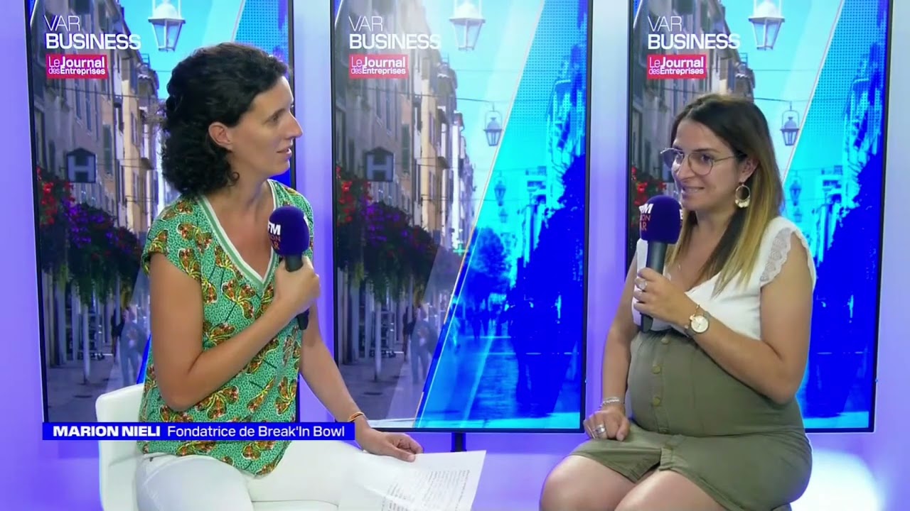 Marion Nieli (Break'in Bowl) est l'invitée de BFM Toulon Var/Le Journal des entreprises