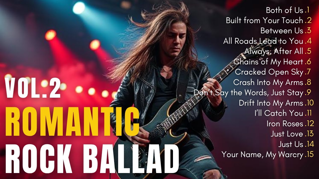 Top 15 Romantic Rock Ballads to Melt Your Heart | Power Ballad | Rock Music 2025