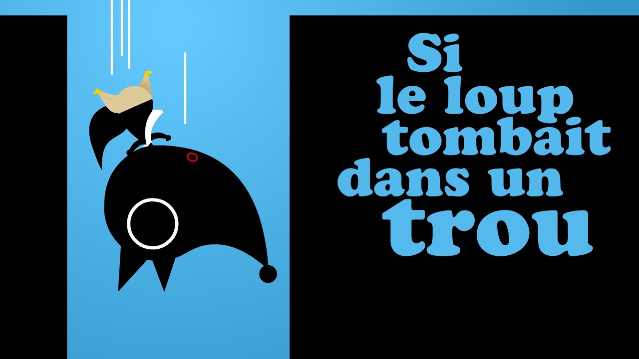 SI LE LOUP TOMBAIT DANS UN TROU comptine pour b&eacute;b&eacute; & maternelle