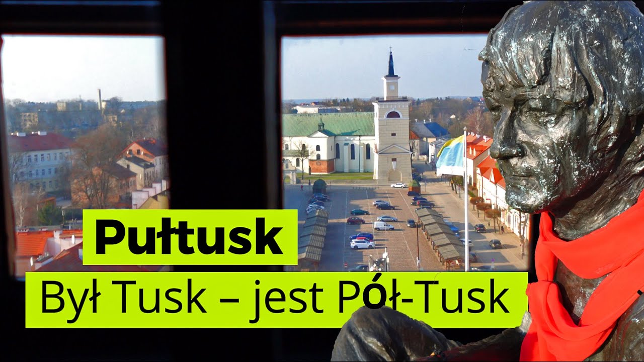 Był Tusk - jest Pułtusk | Co zobaczyć w Pułtusku? | Pułtusk Atrakcje