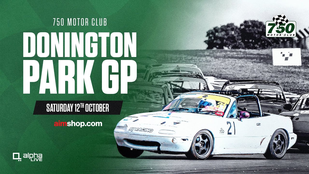 750 Motor Club LIVE | Donington Park | Saturday 12th October