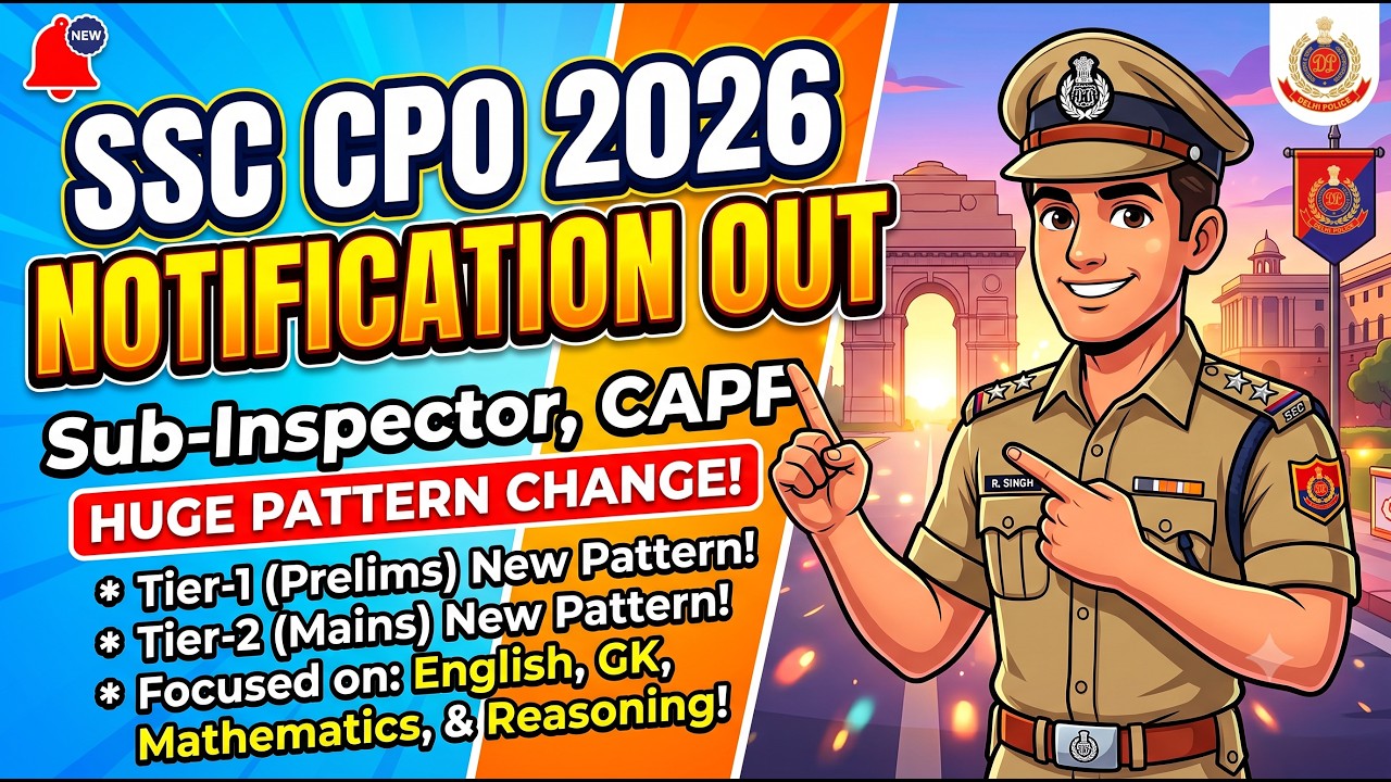 🚨 SSC CPO 2026 Syllabus & Pattern Changed! English, GK, Math, Reasoning | SSC CPO 2025 Mains Update