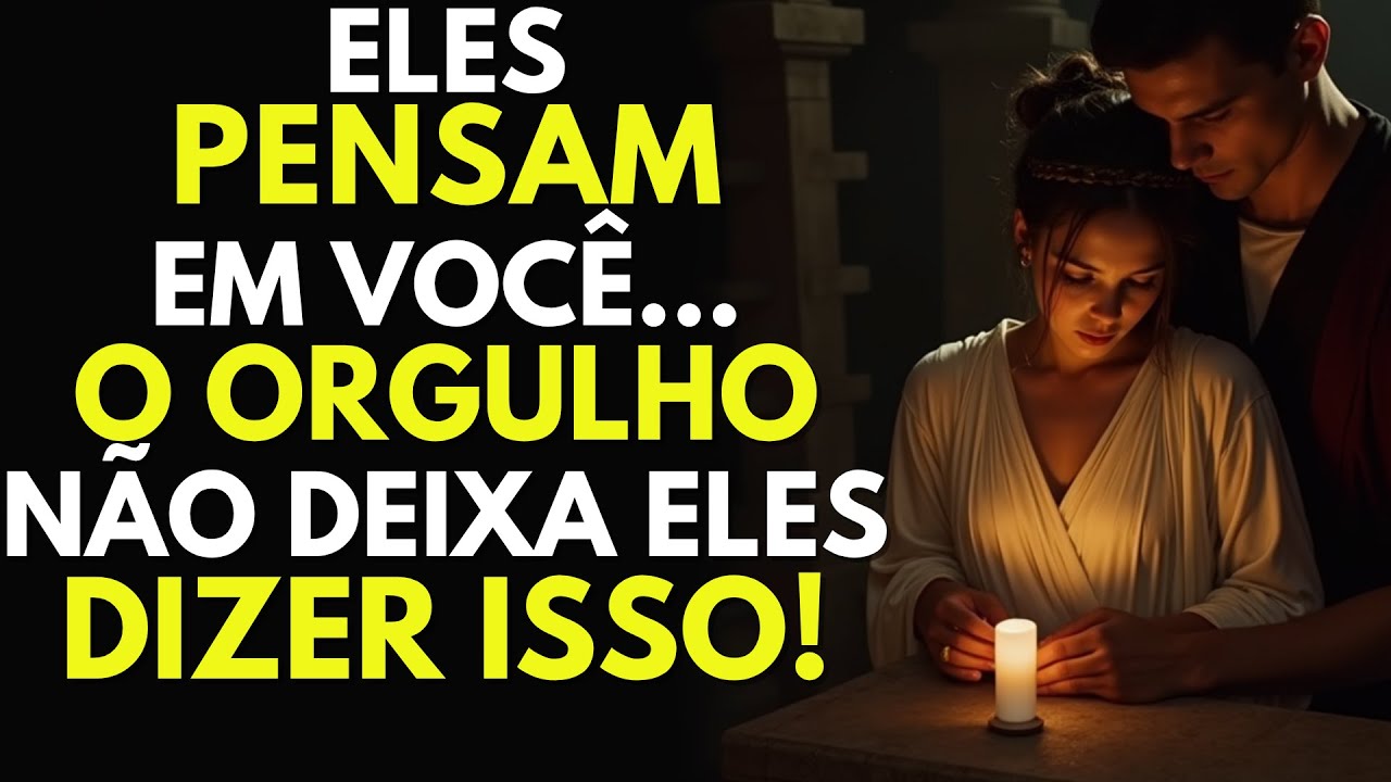 Eles Pensam em Você… Mas o Orgulho Não Deixa Eles Admitirem! - Estoicismo