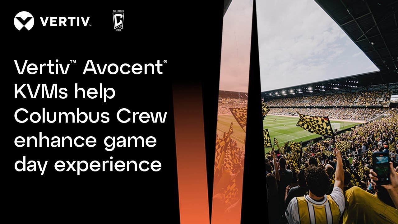 Columbus Crew Rely on Vertiv™ Avocent® KVM for Game Day Excitement