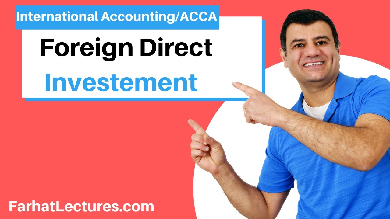 Foreign Direct Investment | International Accounting Course | CPA Exam FAR